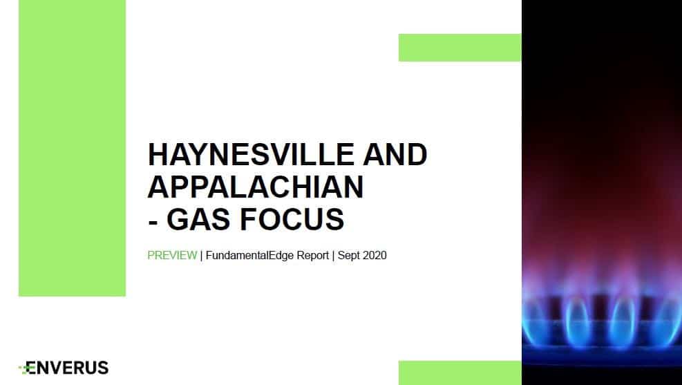 Haynesville and Appalachian - Gas Focus