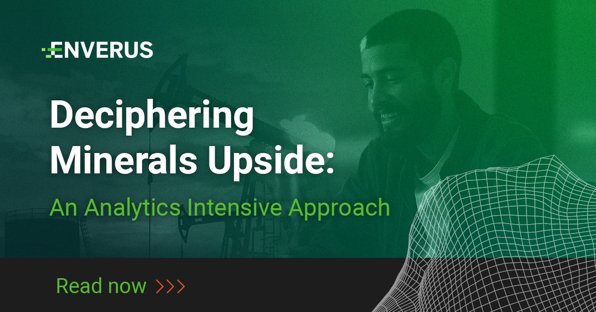 Deciphering Minerals Upside: An Analytics Intensive Approach