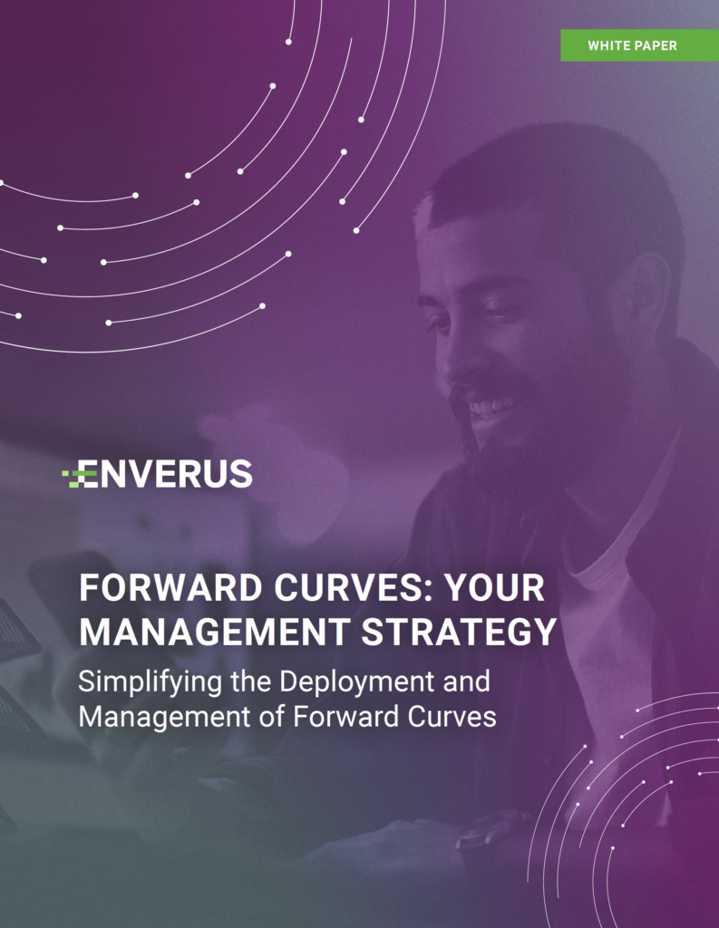 FORWARD CURVES: YOUR MANAGEMENT STRATEGY Simplifying the Deployment and Management of Forward Curves